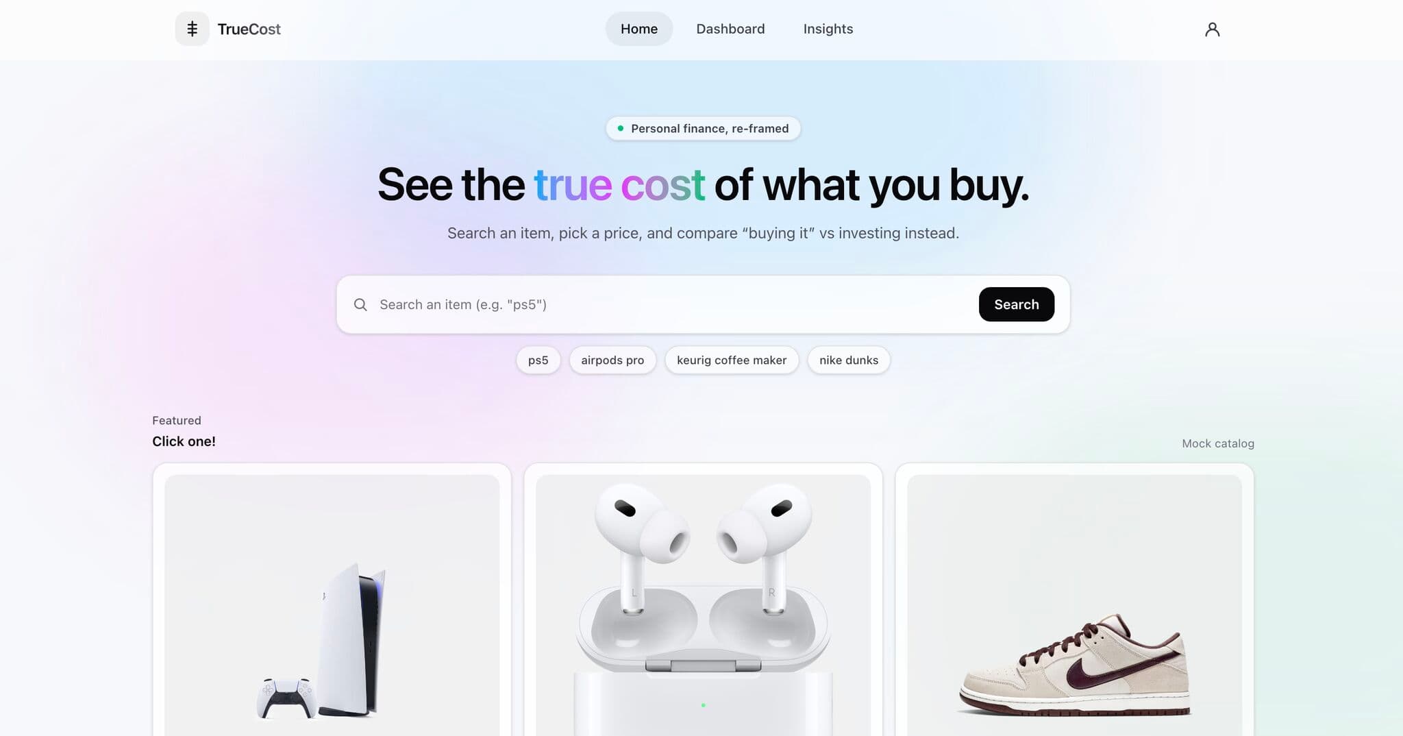 TrueCost home screen: “See the true cost of what you buy.” with an item search and a featured product catalog